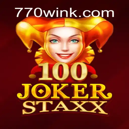 Exploring the Exciting World of 100JokerStaxx and the Thrill of 770win