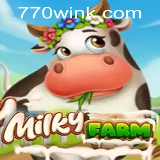 Unlocking the Secrets of MilkyFarm: A Comprehensive Guide to Winning with 770win
