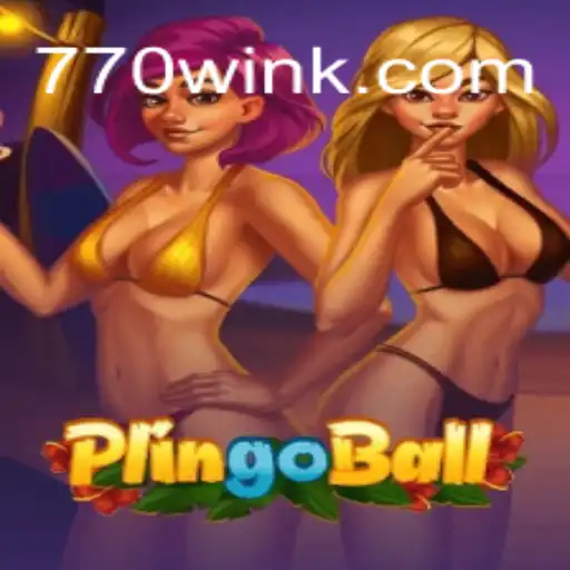 The Exciting World of Plingoball and the Thrill of 770win