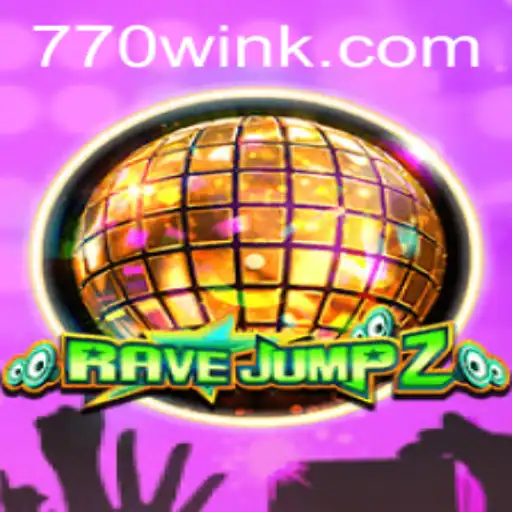 Dive into the Thrilling World of RaveJump2: Unleashing the Power of 770win